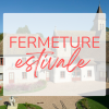 fermeture-estivale