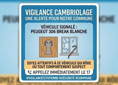ALERTE VIGILANCE CAMBRIOLAGE