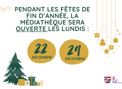 Ouverture de la médiathèque pendant les fêtes