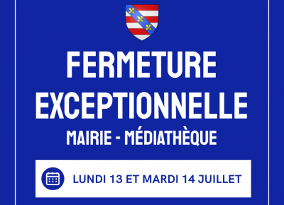 Fermeture exceptionnelle de l'accueil de la mairie et de la médiathèque