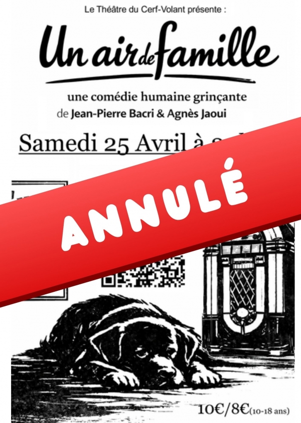 ANNUL&Eacute; : Th&eacute;&acirc;tre &laquo; Un air de famille &raquo;