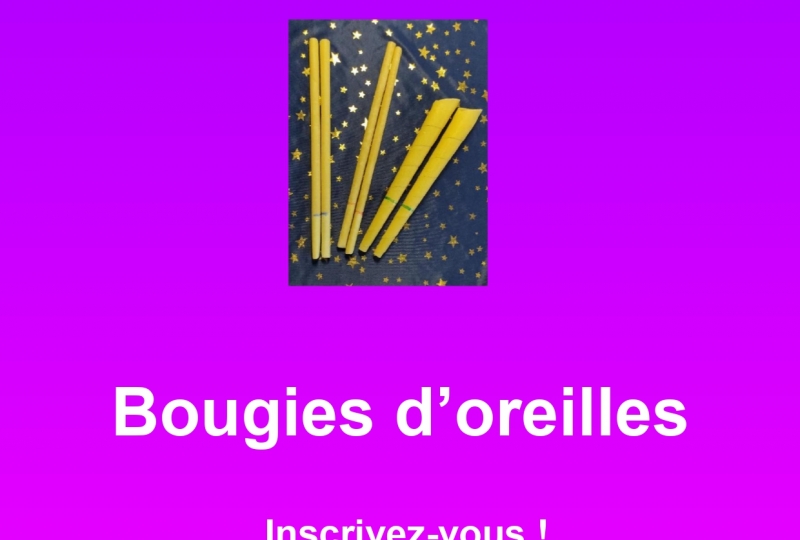 Atelier Bougies d’oreilles