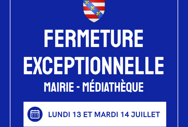Fermeture exceptionnelle de l'accueil de la mairie et de la médiathèque